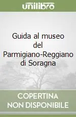 Professionale Guida al museo del Parmigiano-Reggiano di Soragna