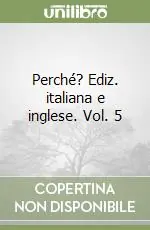 Perché? Ediz. italiana e inglese. Vol. 5 Spedizione Espresso