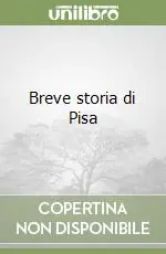 Offerta Del Giorno Breve storia di Pisa