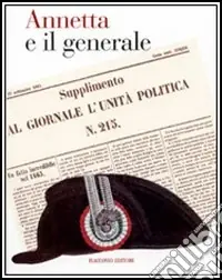 Annetta e il generale Novità