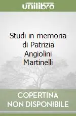 Ultime Pezzi Studi in memoria di Patrizia Angiolini Martinelli