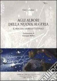 Agli albori della nuova Algeria. Il processo storico-culturale Occasione Imperdibile