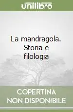 Professionale La mandragola. Storia e filologia