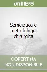 Compra Online Semeiotica e metodologia chirurgica