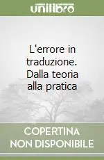 L‘errore in traduzione. Dalla teoria alla pratica Compra Online