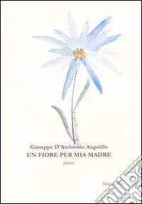 Fiore per mia madre Acquista Ora