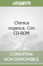 Chimica organica. Con CD-ROM Subito Disponibile