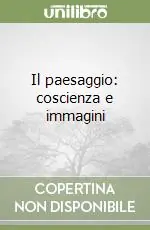 Il paesaggio coscienza e immagini Di Tendenza