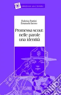 Sconto Promessa scout. Nelle parole una identità