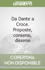 Da Dante a Croce. Proposte, consensi, dissensi Bestseller
