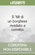 Il ‘68 di un borghese riveduto e corretto Ultima Occasione