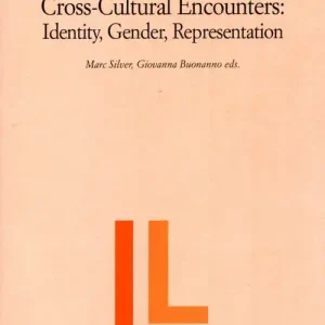 Cross-cultural encounters. Identity, gender, representation Spedito Oggi