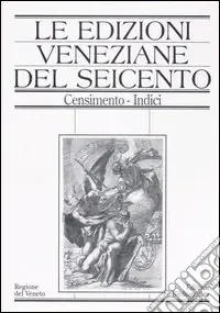 Prezzo Basso Le edizioni veneziane del Seicento. Censimento. Vol. 2 M-Z e Indici