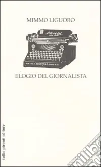 Elogio del giornalista Prezzo Ridotto