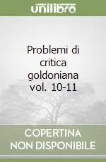 Di Tendenza Problemi di critica goldoniana vol. 10-11