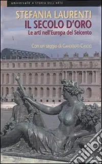 Occasione Imperdibile Il secolo d‘oro. Le arti nell‘Europa del Seicento