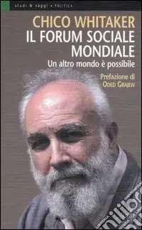 Occasione Imperdibile Il forum sociale mondiale. Un altro mondo è possibile