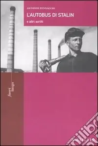 L‘autobus di Stalin e altri scritti Novità