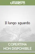 Il lungo sguardo Offerta Lampo