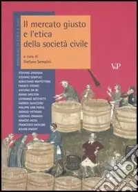 Annuario di etica. Vol. 2 Il mercato giusto e l‘etica della società civile Più Venduto