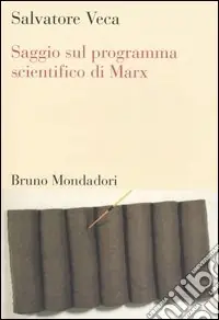 Saggio sul programma scientifico di Marx Solo Oggi