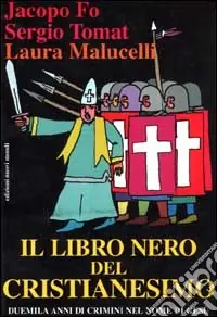 Subito Disponibile Il libro nero del Cristianesimo