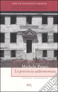 Occasione Imperdibile La provincia addormentata. Con un racconto inedito
