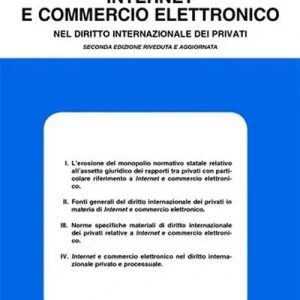 Internet e commercio elettronico. Nel diritto internazionale dei privati Soddisfatti O Rimborsati