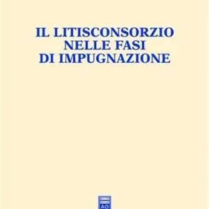 Prezzo Conveniente Il litisconsorzio nelle fasi di impugnazione