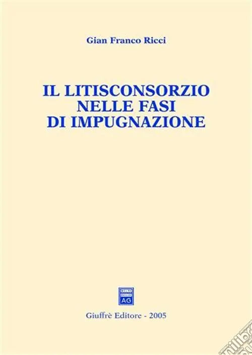 Prezzo Conveniente Il litisconsorzio nelle fasi di impugnazione