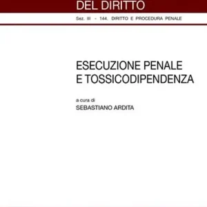 Esecuzione penale e tossicodipendenza Vendita Finale