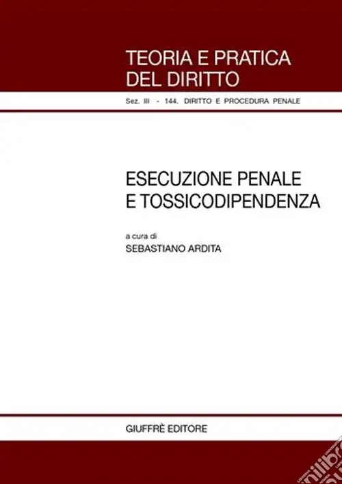Esecuzione penale e tossicodipendenza Vendita Finale