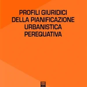 Profili giuridici della pianificazione urbanistica perequativa Prezzo Scontato