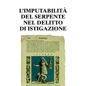 L‘imputabilità del serpente nel delitto di istigazione Bestseller