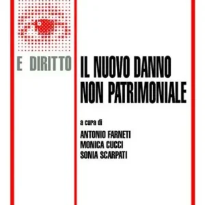 Il nuovo danno non patrimoniale Nuova Collezione