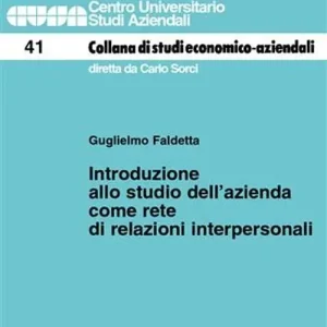 Introduzione allo studio dell‘azienda come rete di relazioni interpersonali Offerta Limitata