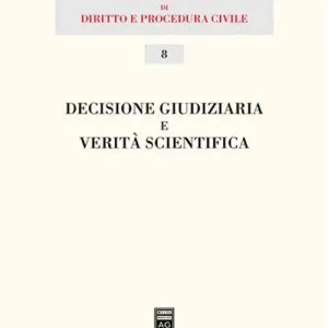 Ordina Subito Decisione giudiziaria e verità scientifica