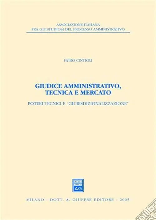 Giudice amministrativo, tecnica e mercato. Poteri tecnici e «giurisdizionalizzazione» Sconto
