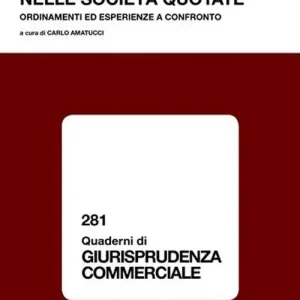 I controlli esterni nelle società quotate. Ordinamenti ed esperienze a confronto. Atti del Convegno (23 giugno 2003) Nuova Collezione
