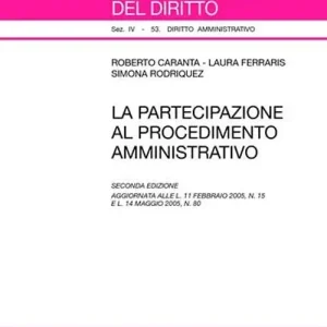 Bestseller La partecipazione al procedimento amministrativo