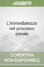 L‘immediatezza nel processo penale Offerta Lampo
