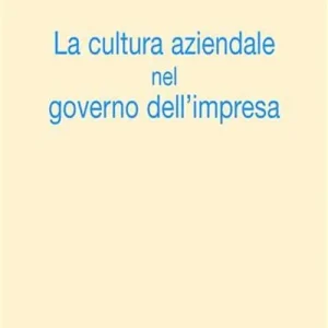 La cultura aziendale nel governo dell‘impresa Occasione