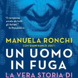 Un uomo in fuga. La vera storia di Marco Pantani Più Venduto