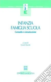 Ultima Occasione Infanzia, famiglia, scuola. Comunità e comunicazione