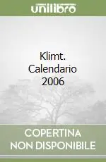 Klimt. Calendario 2006 Super Prezzo