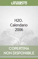 Compra Oggi Stesso H2O. Calendario 2006
