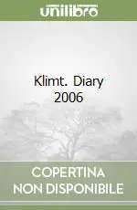 Klimt. Diary 2006 Promozione