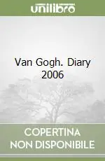 Van Gogh. Diary 2006 Compra Adesso