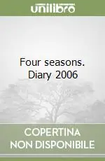 Miglior Prezzo Four seasons. Diary 2006