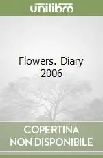 Prezzo Di Fabbrica Flowers. Diary 2006